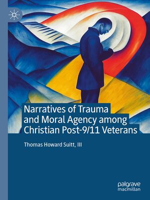 cover image of Narratives of Trauma and Moral Agency among Christian Post-9/11 Veterans